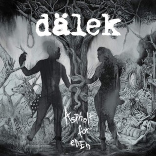 News Added Apr 07, 2016 Experimental hip-hop noise pioneers DÄLEK have completed work on their new album “Asphalt For Eden” which will be set for release on CD/LP/Digital on April 22nd. This will be the first DÄLEK release since 2009’s “Gutter Tactics” album. Ever since their 1998 “Negro, Nekro, Nekros” debut LP, DÄLEK have forged […]