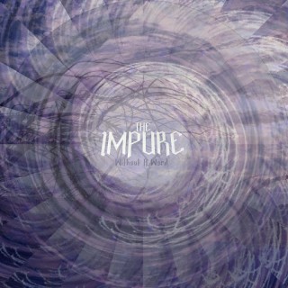 News Added Apr 07, 2016 The Impure is a one-man prog metal project by Robert Hibbs, based in North Carolina. Inspired by Opeth, Mastodon, Nevermore, Gojira, Between the Buried and Me, Death, Devin Townsend, Meshuggah, Tesseract, System of a Down, Tool, Immortal, Infected Mushroom, Pendulum, Dir En Grey, and many others Submitted By humanfly Source […]