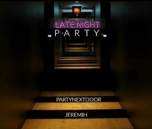 Added Jun 16, 2016 R&B artists Jeremih and PARTYNEXTDOOR are currently working on a collaborative album, planned to be released prior to both artists respective upcoming solo albums. Jeremih's fourth album "Later That Night" and PND's second album "P3" are both slated for releases by the end of the year but nothing's set in stone. […]