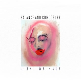 News Added Jul 25, 2016 Balance and Composure are a Alternative rock band from Pennsylvania. They formed in 2007 and have since released two full length albums and four EP's. Light We Made will be the first new material since the 2013 full length album "The Things We Think We're Missing". According to the band's […]