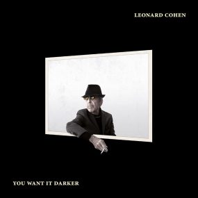 News Added Aug 16, 2016 Leonard Cohen has announced that his new LP, You Want It Darker, is arriving this fall. The album, featuring nine new songs, is Cohen's first studio LP since 2014's Popular Problems. Sony Music, Cohen's label for five decades, calls You Want It Darker a collection of "haunting new songs," with […]