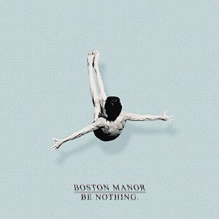 News Added Sep 11, 2016 Blackpool's Boston Manor will be releasing their debut album, Be Nothing., through Pure Noise Records this September. In typical Pure Noise fashion, the new LP is coming one year after Saudade, the first EP the band released while signed to the label. If the lead single Laika is any indication, […]