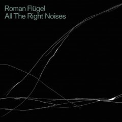 News Added Oct 31, 2016 Roman Flügel has a new album, All The Right Noises, upcoming through Dial Records. All The Right Noises continues the connection between the shape-shifting Frankfurt artist and the Hamburg label: Dial has released the two other solo full-lengths Flügel crafted, 2011's Fatty Folders and 2014's Happiness Is Happening, along with […]