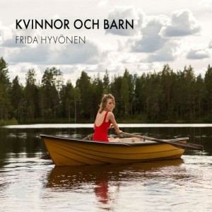 News Added Nov 07, 2016 Building a career on singing in English and then switching to your native tongue is way more trickier than you would think. Not all succeeds with this task. However, swedish singer-songwriter Frida Hyvönen is doing it. The first single from her upcoming album "Kvinnor och Barn" (Women and Children), entitled […]