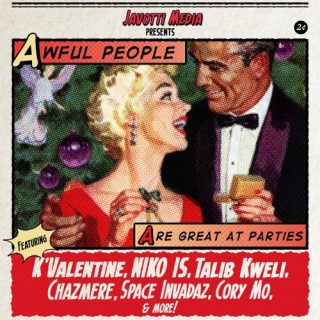 News Added Nov 04, 2016 "Awful People Are Great At Parties" is a compilation project featuring content from various artists, prominently Talib Kweli, as well as Problem, Aloe Blacc, NIKO IS, Cory Mo, Scotty ATL and more. The project features production from J Dilla, Kaytranada, Nottz, Hi Tek, Thanks Joey and more. Submitted By RTJ […]