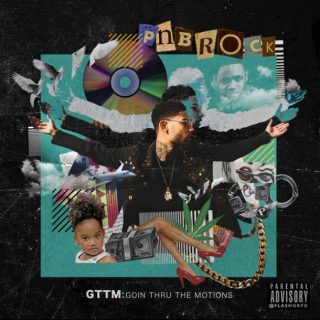 News Added Dec 04, 2016 Details have been revealed on Philly rapper PnB Rock's sophomore studio album "GTTM - Goin' Thru the Motions". It will be released on January 13th, 2017 by Atlantic Records with licensing rights to EMPIRE Distribution. The album features guest appearances from Quavo, Wiz Khalifa, Ty Dolla $ign, YFN Lucci and […]