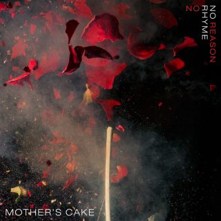 News Added Jan 25, 2017 Founded in 2008, the Austrian trio Mother's Cake are set to unleash their third studio album, 'No Rhyme No Reason'. Songs such as first single 'The Killer', 'The Sun' and album opener 'No Rhyme Or Reason' create an immediate impact via an explosive alliance of garage, psych, indie and blues […]