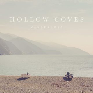 Hollow Coves : Wanderlust EP