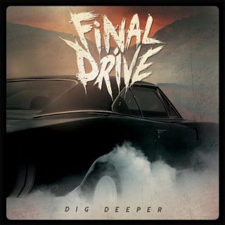 News Added Feb 02, 2017 The 5th Studio album by Southern Groove Thrash Metal band Final Drive. Explores new avenues, arrangements and melodies as a collaborative effort with Producer Charlie Bellmore (Jasta, Kingdom of Sorrow). Mixed by Nicky Bellmore and Mastered by Zuess (Hatebreed, Rob Zombie). The album is titled "Dig Deeper" and will be […]