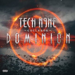 News Added Feb 02, 2017 "Dominion" is the first of two albums planned for release in 2017 by Tech N9ne. Submitted By RTJ Source hasitleaked.com Tech N9ne Collabos – Dominion – Preorder Now Available! Added Feb 09, 2017 Tech N9ne’s newest Collabos album, Tech N9ne Collabos – Dominion will hit stores on April 7th! Featuring […]
