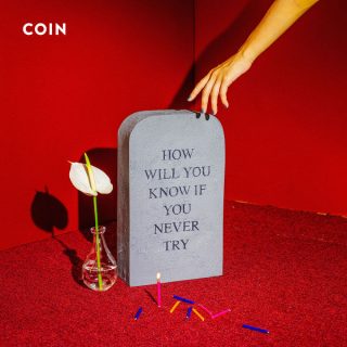 News Added Mar 31, 2017 Nashville indie rockers "COIN" are gearing up to release their second full length, named "How Will You Know If You Never Try." COIN gained mainstream media attention with their single "Run" back in 2015. Last year in May, they gained an even bigger following with their addictive tune, "Talk Too […]