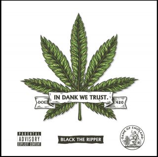 News Added Mar 27, 2017 4/20 has become one of the most embraced holidays worldwide and the date has become a very popular date for rappers to release new projects. This time around we've got a new mixtape from London MC Black The Ripper "In Dank We Trust" which will feature guest appearances on almost […]