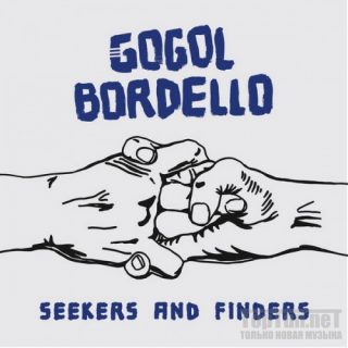 News Added Jun 22, 2017 Gogol Bordello have announced the release of their seventh album, Seekers and Finders, and an upcoming UK tour. And if that wasn’t enough they’ve also shared a new track and you can check that out below, Gigwise said. Seekers And Finders is out on August 25 and will be released […]