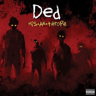 News Added Jul 15, 2017 DED is a Nu Metal band that formed in 2016 out of Tempe, Arizona. Alongside releasing their debut single "FMFY" late last year, they also announced their debut album "Mis-An-Thrope", produced by none other than John Feldmann, who is also the frontman for Goldfinger. The album is set to release […]