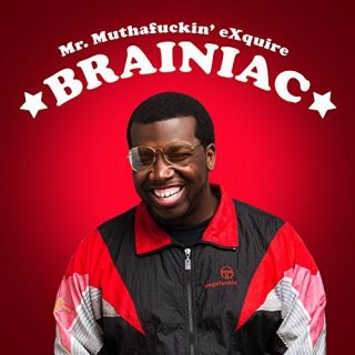 News Added Jul 21, 2017 Mr. Muthafuckin' eXquire is releasing a new 6-track Extended Play "Brainiac" next Friday, July 28th, 2017, featuring Meyhem Lauren. Submitted By RTJ Source hasitleaked.com Track list: Added Jul 21, 2017 1. Lost in the Sauce 2. A Pigeon Ain't Shit but a Ghetto Dove 3. 40'z @ the Met Gala […]