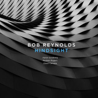 News Added Aug 28, 2017 Bob Reynolds is an impressive tenor-saxophonist with an original tone who has gained fame for his work with Snarky Puppy and John Mayer. Hindsight is his seventh CD as a leader and his first studio album leading a classic jazz quartet. Reynolds was born in Morristown, New Jersey and spent […]