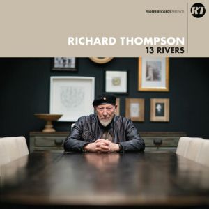 News Added Jul 23, 2018 The album is produced by RichardThompson, and was engineered by Clay Blair. Appearing on the new album will be three of Richard’s regular collaborators including Michael Jerome on drums and percussion, Taras Prodaniuk on bass, and long time collaborator, Bobby Eichorn on guitar. Submitted By aussie Source proper-records.co.uk Track list: […]