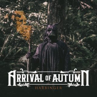 News Added Feb 05, 2019 Canadian metal upstarts ARRIVAL OF AUTUMN will release their second full-length album and Nuclear Blast debut on March 29. "Harbinger" was produced and mixed by Jason Suecof (DEVILDRIVER, THE BLACK DAHLIA MURDER, ALL THAT REMAINS, TRIVIUM) and mastered by Alan Douches (DARKEST HOUR, EVERY TIME I DIE, SUICIDE SILENCE). "'Harbinger' […]