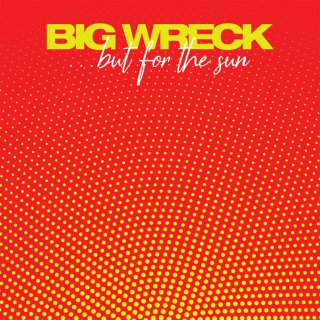 News Added Mar 19, 2019 But for the Sun is the upcoming sixth studio album by Canadian-American rock band Big Wreck, scheduled for release in August 2019 via Thorn In My Side Publishing. The album will serve as the follow-up to 2017's Grace Street. The album's lead single "Locomotive" was released on February 22, 2019. […]