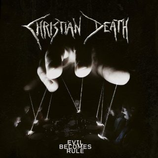 News Added Feb 11, 2022 Gothic deathrock band Christian Death has announced their new album "Evil Becomes Rule". The album features 11 new songs. HomepageNews The band says: "Evil Becomes Rule is a continuation of this theme. We’re going from the present time into the future. When we started writing this album, we anticipated an […]